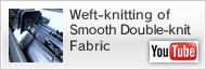 Weft-knitting of Smooth Double-knit Fabric