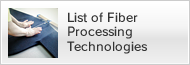 List of Fiber Processing Technologies