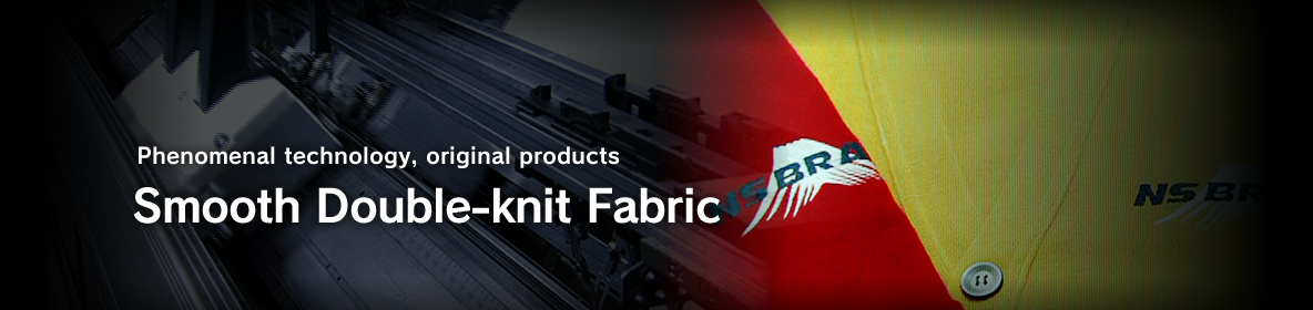 Phenomenal technology, original products Smooth Double-knit Fabric